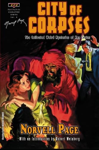 City of Corpses: The Weird Mysteries of Ken Carter (9781928619598) by Norvell Page