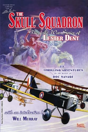 Imagen de archivo de The Skull Squadron: The Air War Stories of Lester Dent a la venta por Basement Seller 101