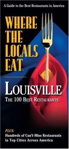 Stock image for Where The Locals Eat: Louisville for sale by Wonder Book