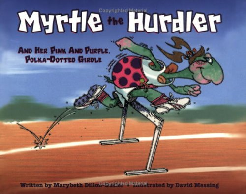 Stock image for Myrtle the Hurdler and Her Pink and Purple, Polka-Dotted Girdle for sale by HPB-Diamond