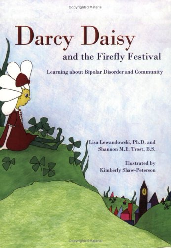 Beispielbild fr Darcy Daisy and the Firefly Festival : Learning about Bipolar Disorder and Community zum Verkauf von Better World Books