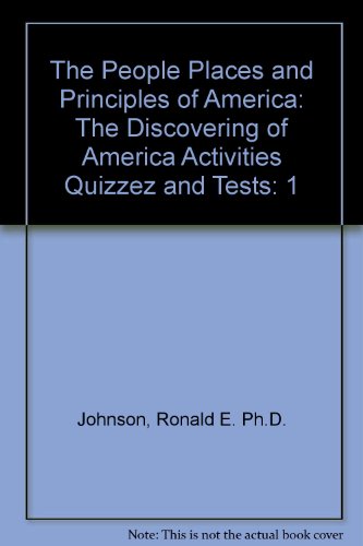 Beispielbild fr The People Places and Principles of America: The Discovering of America Activities Quizzez and Tests zum Verkauf von HPB-Red