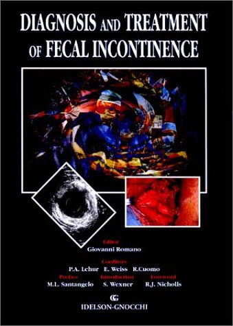 Diagnosis and Treatment of Fecal Incontinence (9781928649199) by Romano, Giovanni