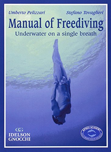 Manual Of Freediving: Underwater On A Single Breath - Pelizzari, Umberto