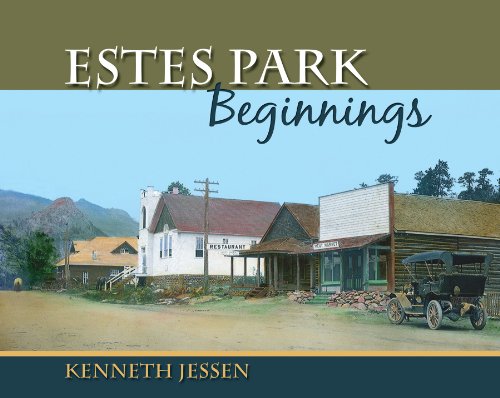 Beispielbild fr Estes Park Beginnings zum Verkauf von SecondSale
