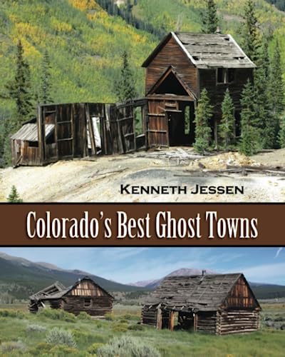 9781928656098: Colorado's Best Ghost Towns