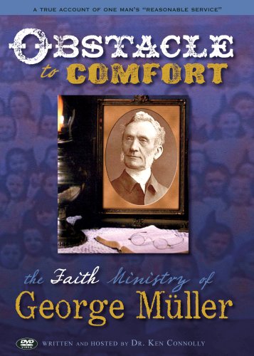 Beispielbild fr Obstacle to Comfort: The Faith Ministry of George Mller zum Verkauf von Goodwill Books