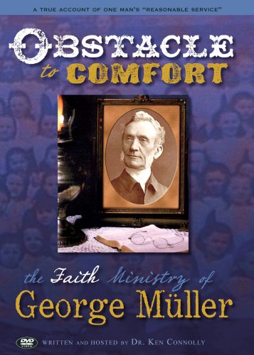 Stock image for Obstacle to Comfort: The Faith Ministry of George Mller for sale by Goodwill Books