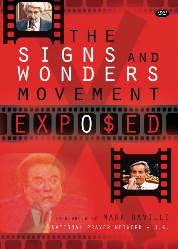 Beispielbild fr The Signs and Wonders Movement: Exposed zum Verkauf von Goodwill Books