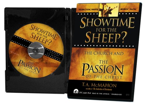 9781928660415: Showtime for the Sheep: The Church and the Passion of the Christ