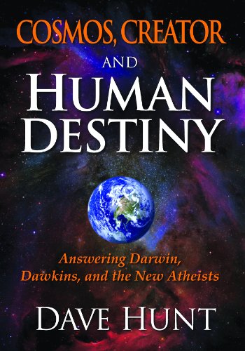 Stock image for Cosmos, Creator and Human Destiny : Answering Darwin, Dawkins, and the New Atheists for sale by Better World Books