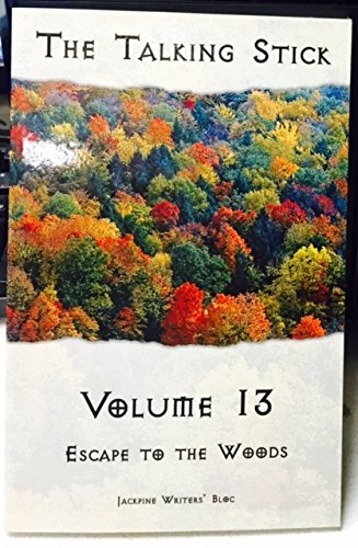 Beispielbild fr The Talking Stick, Vol 13: Escape to the Woods zum Verkauf von Go4Books