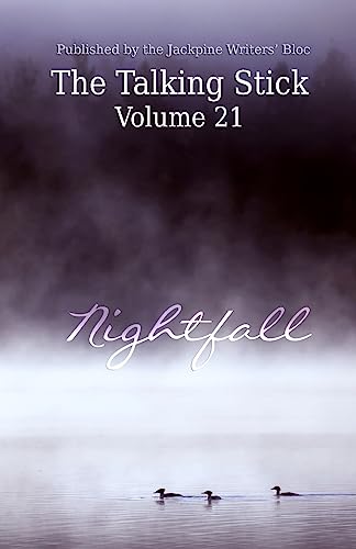 Beispielbild fr The Talking Stick: Volume 21: Nightfall zum Verkauf von HPB-Red