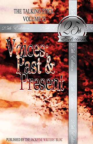Beispielbild fr The Talking Stick: Volume 25: Voices: Past & Present zum Verkauf von Lucky's Textbooks