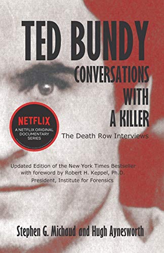 Beispielbild fr Ted Bundy : The Death Row Interviews: Conversations with a Killer zum Verkauf von Better World Books: West