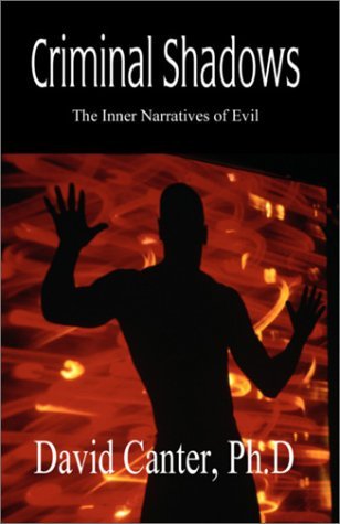 Imagen de archivo de Criminal Shadows: The Inner Narratives of Evil a la venta por WorldofBooks