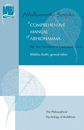 Stock image for A Comprehensive Manual of Abhidhamma: The Abhidhammattha Sangaha of Acariya Anuruddha for sale by SecondSale