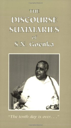 The Discourse Summaries of S. N. Goenka