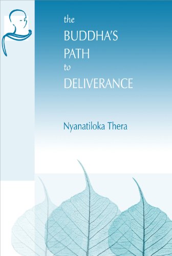 Stock image for The Buddha's Path to Deliverance: A Systematic Exposition in the Words of the Sutta Pitaka for sale by Ergodebooks