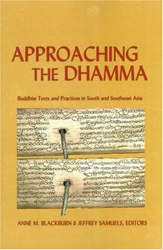 Imagen de archivo de Approaching the Dhamma; Buddhists Texts and Practices in South and Southeast Asia a la venta por Berry Hill Book Shop