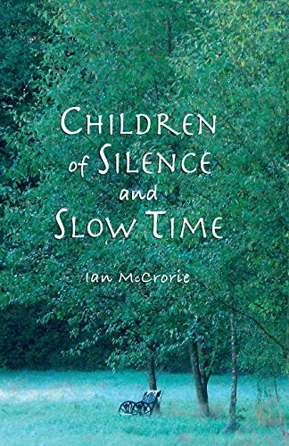 Beispielbild fr Children of Silence and Slow Time zum Verkauf von Books From California