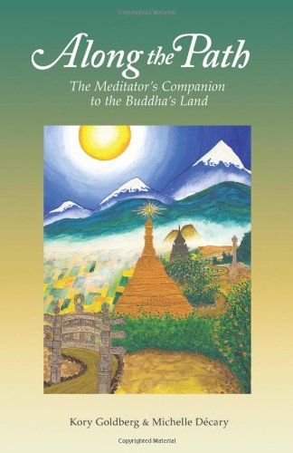 Stock image for Along the Path: The Meditator's Companion to the Buddha's Land for sale by ThriftBooks-Dallas