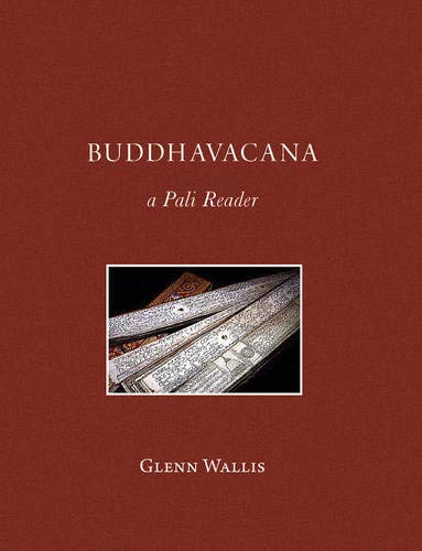 Imagen de archivo de Buddhavacana : A Pali Reader a la venta por Better World Books