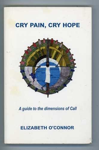 Imagen de archivo de Cry Pain, Cry Hope: A Guide to the Dimensions of Call a la venta por Wonder Book