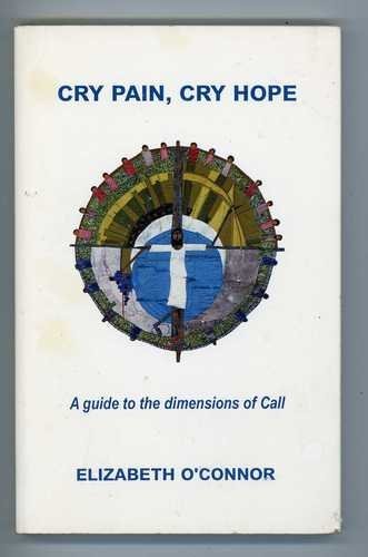 Stock image for Cry Pain, Cry Hope: A Guide to the Dimensions of Call for sale by Wonder Book