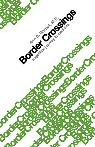 Stock image for Border Crossings: A Spiritual Journey in Medicine for sale by SecondSale