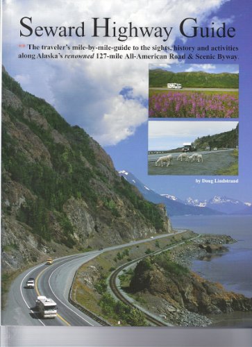 Stock image for Seward Highway Guide for sale by Seattle Goodwill