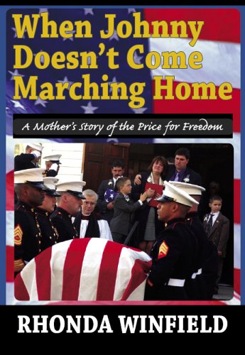 Beispielbild fr When Johnny Doesn't Come Marching Home : A Mother's Story of the Price for Freedom zum Verkauf von Better World Books