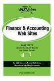 Stock image for Finance and Accounting Web Sites: The Expert's Guide to the Best Job Boards on the Internet (Weddle's WizNotes) for sale by WYEMART LIMITED