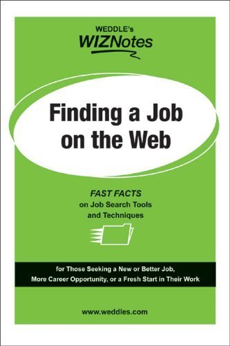 9781928734345: WEDDLE's WIZNotes: Finding a Job on the Web: Fast Facts on Job Search Tools and Techniques (WEDDLE's WizNotes series)