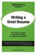 Stock image for WEDDLE's WIZNotes: Writing a Great Resume: Fast Facts About Job Search Tools and Techniques (WEDDLE's WIZNotes series) for sale by HPB Inc.