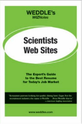 9781928734376: WEDDLE's WIZNotes: Scientist Web Sites: The Expert's Guide to the Best Resume for Today's Job Market (WEDDLE'S JOB-SEEKER'S GUIDE TO EMPLOYMENT WEB SITES)