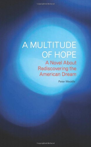 Stock image for A Multitude of Hope: A Novel About Rediscovering the American Dream for sale by Open Books