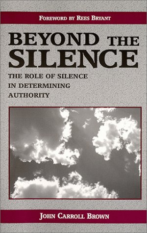 9781928736004: Beyond the Silence: The Role of Silence in Determining Authority