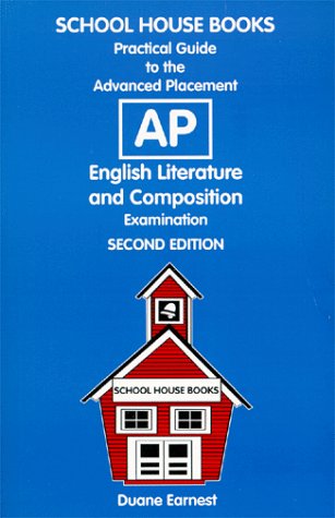9781928741015: A Practical Guide to the Advanced Placement (Ap): English Literature and Composition Examination
