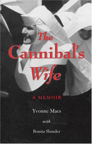 Beispielbild fr The Cannibal's Wife : A Memoir zum Verkauf von Better World Books
