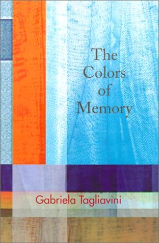Beispielbild fr The Colors of Memory: A Novel zum Verkauf von Montclair Book Center