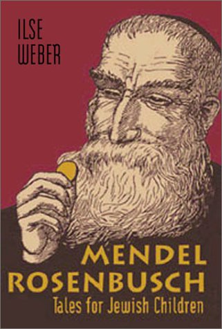Beispielbild fr Mendel Rosenbusch: Tales for Jewish Children zum Verkauf von The Book Spot
