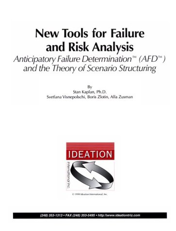 9781928747055: Tools for Failure & Risk Analysis: Anticipatory Failure Determination (Afd) & the Theory of Scenario Structuring