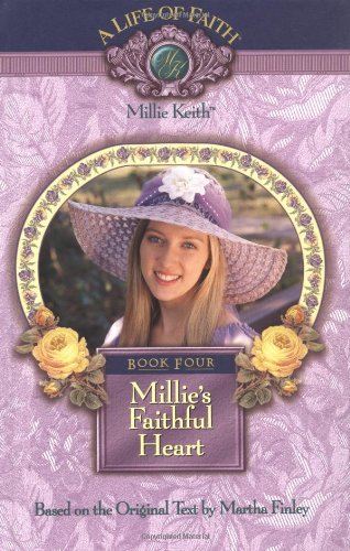 9781928749127: Millies Faithful Heart: Book 4