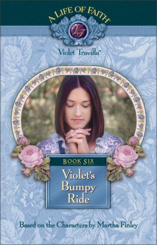9781928749226: Violet's Bumpy Ride (Life of Faith)