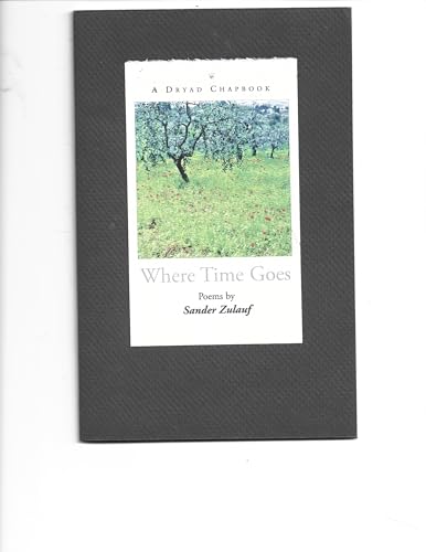 Beispielbild fr Where Time Goes: Poems zum Verkauf von Ally Press Center