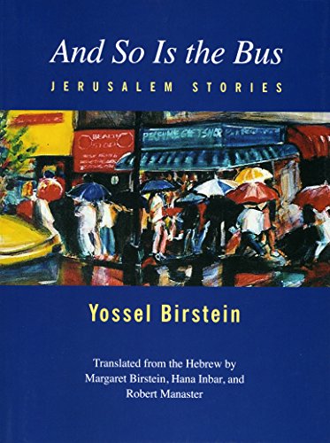 Beispielbild fr And So Is the Bus : Jerusalem Stories zum Verkauf von Better World Books