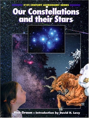 Imagen de archivo de Our Constellations and Their Stars by Graun, Ken (2004) Hardcover a la venta por HPB-Ruby