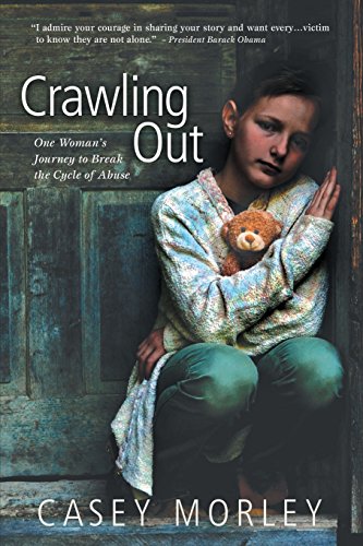 9781928782889: Crawling Out: One Woman's Journey to Break the Cycle of Abuse