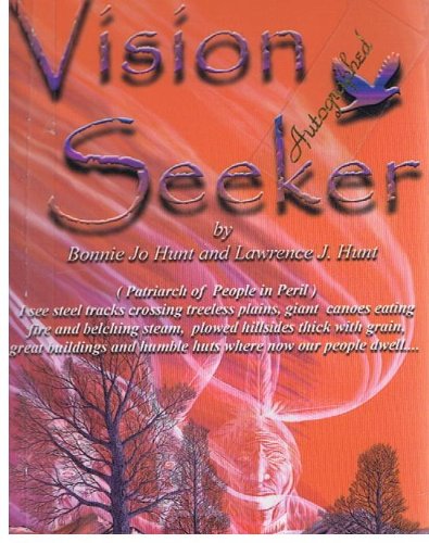 9781928800095: Vision Seeker: Patriarch of a People in Peril: Their Precious Horses Were Slaughtered, Their Lodges Burned and Food Storehouses Destr